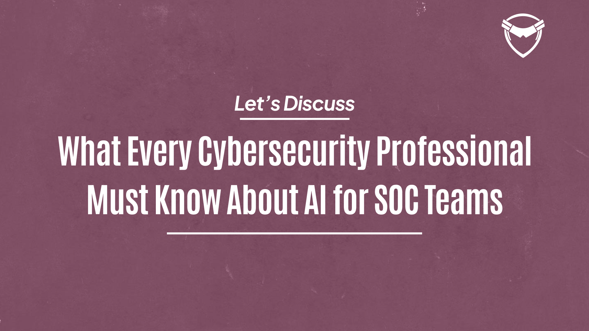 Everything You Need To Know About AI for SOC Teams