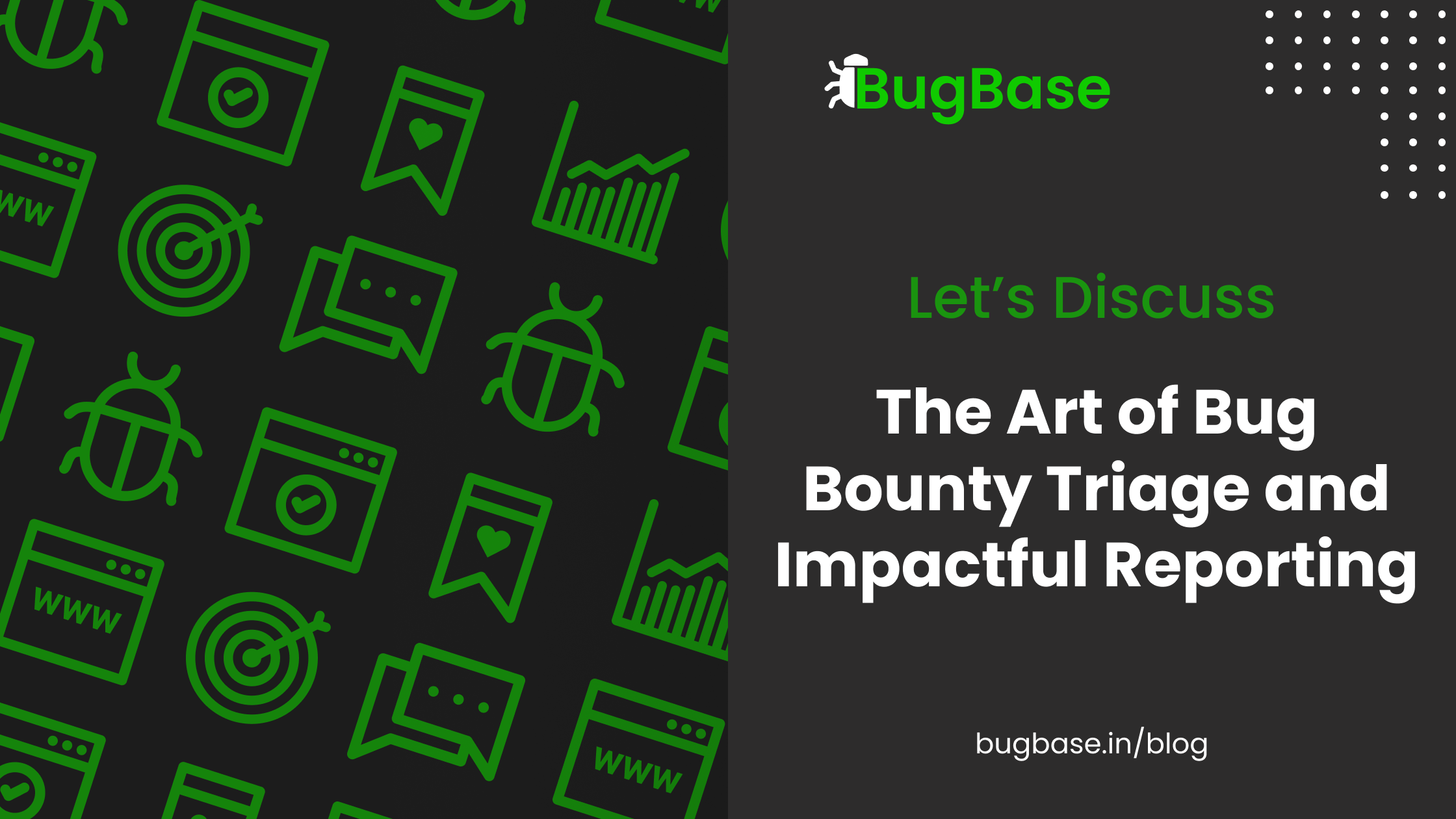 The Art of Bug Bounty Triage and Impactful Reporting